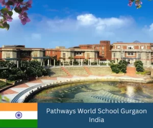 Pathways World School Gurgaon India